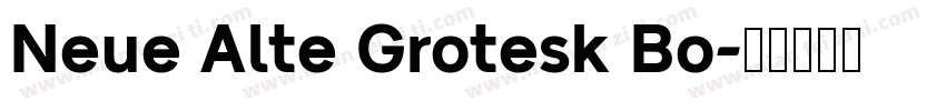 Neue Alte Grotesk Bo字体转换